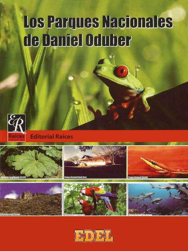 Los Parques Nacionales de Daniel Oduber
